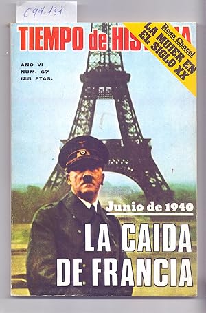 Seller image for JULIO DE 1940: LA CAIDA DE FRANCIA / LA MUIJER EN EL SIGLO XX / VARIOS ESTUDIOS (TIEMPO DE HISTORIA NUMERO 67) for sale by Libreria 7 Soles