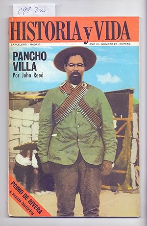 Seller image for PANCHO VILLA / PRIMO DE RIVERA A ESCALA HISTORICA / VARIOS ESTUDIOS (HISTORIA Y VIDA NUMERO 22) for sale by Libreria 7 Soles