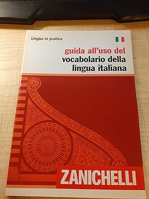 Imagen del vendedor de GUIDA ALL'USO DEL VOCABOLARIO DELLA LINGUA ITALIANA, a la venta por Libreria antiquaria Pagine Scolpite