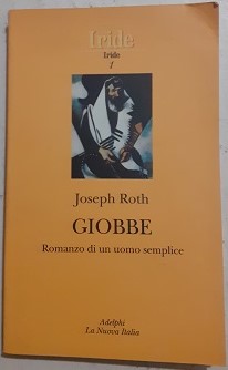 Immagine del venditore per GIOBBE ROMANZO DI UN UOMO SEMPLICE, venduto da Libreria antiquaria Pagine Scolpite