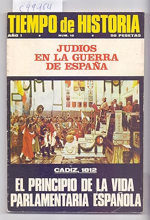 Imagen del vendedor de JUDIOS EN LA GUERRA DE ESPAA / LAS OCHO CONSTITUCIONES DE ESPAA. CADIZ, 1812: DRAMATICOS ORIGENES DE LA VIDA PARLAMENTARIA ESPAOLA / VARIOS ESTUDIOS (TIEMPO DE HISTORIA NUMERO 10) a la venta por Libreria 7 Soles