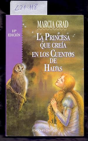 Seller image for LA PRINCESA QUE CREIA EN LOS CUENTOS DE ADAS for sale by Libreria 7 Soles