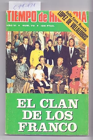 Imagen del vendedor de EL CLAN DE LOS FRANCO / LOPEZ DE VILLALOBOS / VARIOS ESTUDIOS (TIEMPO DE HISTORIA NUMERO 70) a la venta por Libreria 7 Soles