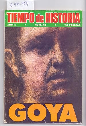 Seller image for GOYA / VARIOS ESTUDIOS (TIEMPO DE HISTORIA NUMERO 43) for sale by Libreria 7 Soles