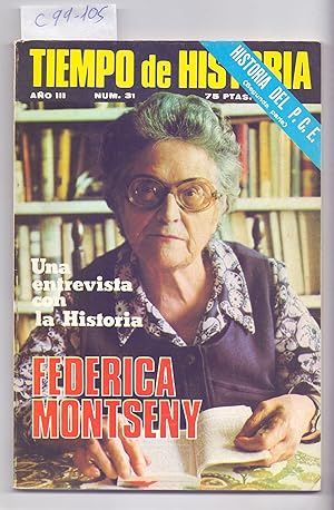 Seller image for FEDERICA MONTSENY. UNA ENTREVISTA CON LA HISTORIA / VARIOS ESTUDIOS (TIEMPO DE HISTORIA NUMERO 31) for sale by Libreria 7 Soles