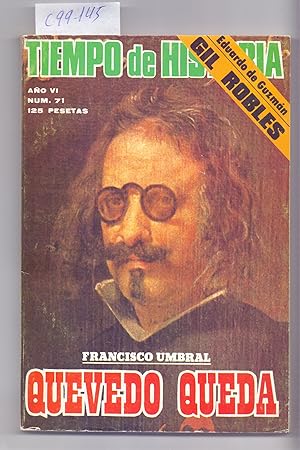 Imagen del vendedor de GIL ROBLES / QUEVEDO QUEDA / VARIOS ESTUDIOS (TIEMPO DE HISTORIA NUMERO 71) a la venta por Libreria 7 Soles