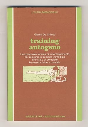 Bild des Verkufers fr Training autogeno. zum Verkauf von Libreria Oreste Gozzini snc