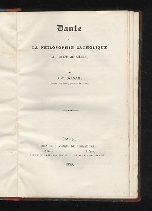 Dante et la philosophie catholique au treizième siècle, par A.-F. Ozanam.