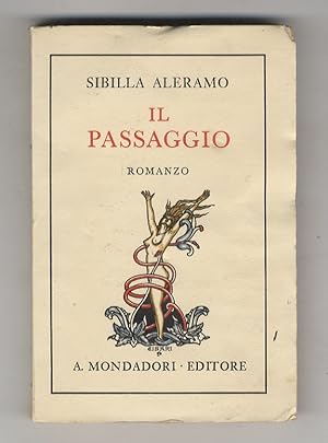 Il passaggio. Romanzo. III ristampa, con nuova prefazione dell'autrice.