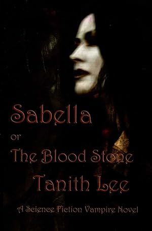 Seller image for SABELLA or The Blood Stone for sale by Mr.G.D.Price