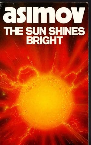 Seller image for THE SUN SHINES BRIGHT for sale by Mr.G.D.Price