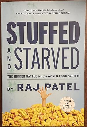 Seller image for Stuffed and Starved: The Hidden Battle for the World Food System - Revised and Updated for sale by FULFILLINGTHRIFTBOOKHOUSE