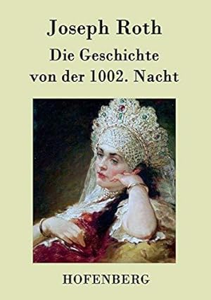 Seller image for Die Geschichte von der 1002. Nacht: Roman for sale by WeBuyBooks