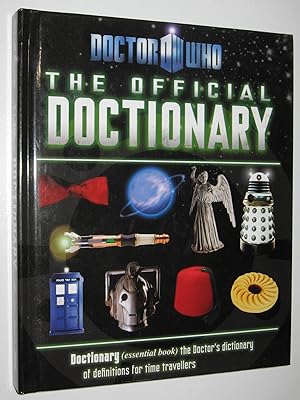 Bild des Verkufers fr Doctor Who: The Official Doctionary zum Verkauf von Manyhills Books