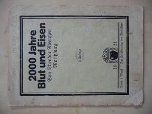 Bild des Verkufers fr 2000 Jahre Blut und Eisen. (Vortrag zur Geschichte des deutschen Kriegertums) zum Verkauf von Uli Eichhorn  - antiquar. Buchhandel