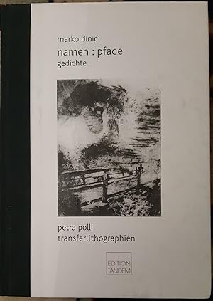 Seller image for Namen: Pfade : Gedichte. Marko Dinic. Petra Polli - Transferlithogr. for sale by Buchhandlung Neues Leben