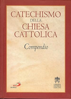 CATECHISMO DELLA CHIESA CATTOLICA Compendio