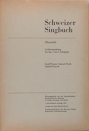 Imagen del vendedor de Schweizer Singbuch. Oberstufe a la venta por FABRISLIBRIS