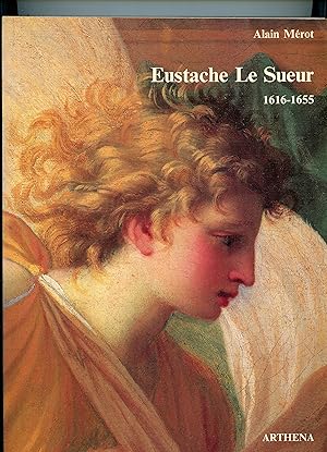 Image du vendeur pour EUSTACHE LE SUEUR (1616-1655). Ouvrage publi avec le concours du J. Paul Getty trust mis en vente par Librairie CLERC