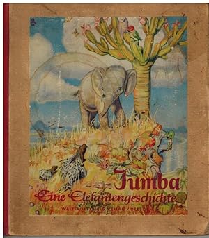 Immagine del venditore per Jumba. Eine Elefantengeschichte. venduto da Dobben-Antiquariat Dr. Volker Wendt