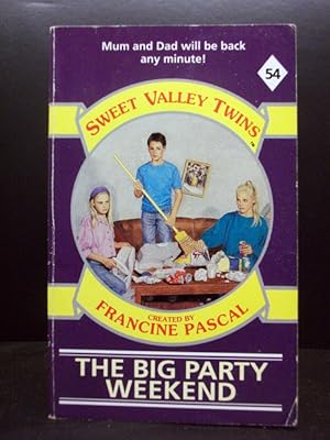 The Big Party Weekend (Book 54 Sweet Valley Twins)