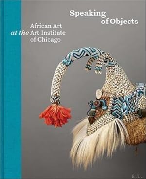Seller image for peaking of Objects African Art at the Art Institute of Chicago for sale by BOOKSELLER  -  ERIK TONEN  BOOKS