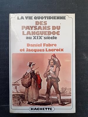 Seller image for La vie quotidienne des paysans du Languedoc au XIXe sicle for sale by Librairie de la Garenne