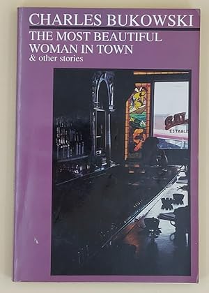 Seller image for The Most Beautiful Woman in Town & Other Stories for sale by Leakey's Bookshop Ltd.