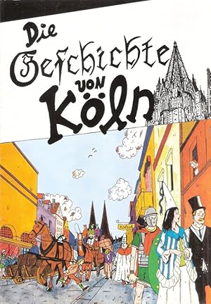 Die Geschichte von Köln.