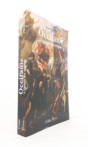 Imagen del vendedor de Occitanie : L'pope des origines. a la venta por Librairie KOEGUI