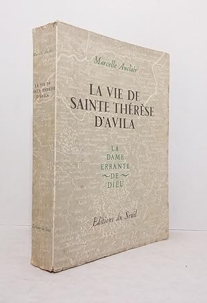 Image du vendeur pour La vie de Sainte Thrse d'Avila, la dame errante de Dieu mis en vente par Librairie KOEGUI