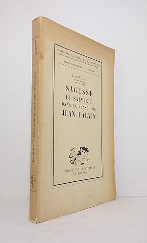 Bild des Verkufers fr Sagesse et saintet dans la pense de Jean Calvin. zum Verkauf von Librairie KOEGUI