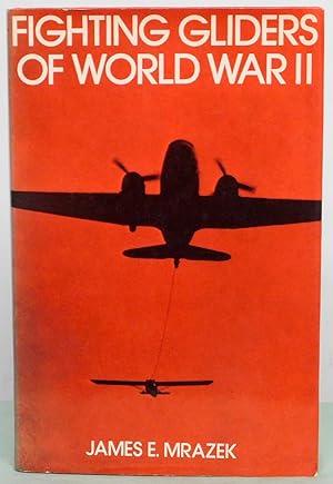 Imagen del vendedor de Fighting Gliders of World War II a la venta por Argyl Houser, Bookseller