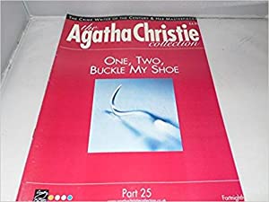 The Agatha Christie Collection Magazine: Part 25: One , Two , Buckle My Shoe