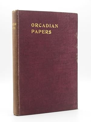 Orcadian Papers: Being Selections from the Proceedings of the Orkney Natural History Society from...