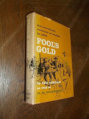 Seller image for Fool's Gold: An Unrefined Account of Alaska in 1889 for sale by Barker Books & Vintage