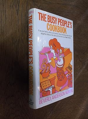 Seller image for The Busy People's Cookbook for sale by JW Barker Books & Antiques