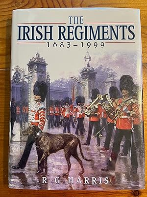 Seller image for The Irish Regiments: 1683-1999 for sale by Notting Hill Books