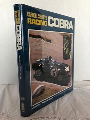 Immagine del venditore per Carroll Shelby's Racing Cobra: A Definitive Pictorial History venduto da Notting Hill Books