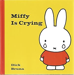 Bild des Verkufers fr Miffy Is Crying zum Verkauf von The Book Junction