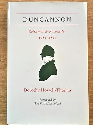 DUNCANNON Reformer and Reconciler 1781-1847