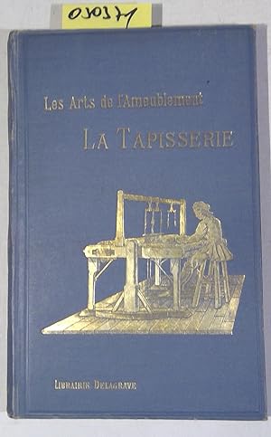 La Tapisserie - Les Arts De L'Ameublement - Troisieme Edition