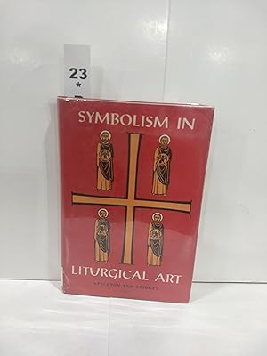 Image du vendeur pour Symbolism in Liturgical Art mis en vente par Fleur Fine Books