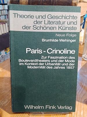 Paris-Crinoline. Zur Faszination des Boulevardtheaters und der Mode im Kontext der Urbanität und ...