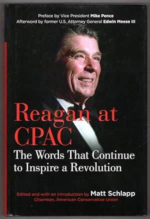 Bild des Verkufers fr Reagan at CPAC: The Words that Continue to Inspire a Revolution zum Verkauf von Lake Country Books and More