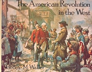The American Revolution in the West