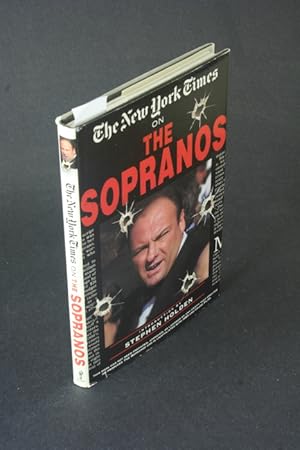 Seller image for The New York times on The Sopranos. Introduction by Stephen Holden. Afterword by Stephen J. Cannell for sale by Steven Wolfe Books