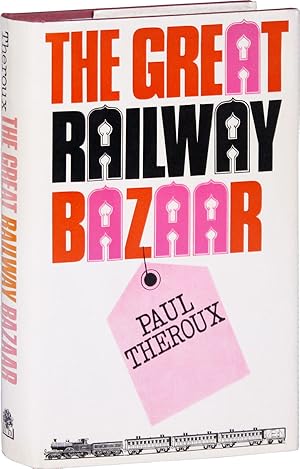 The Great Railway Bazaar