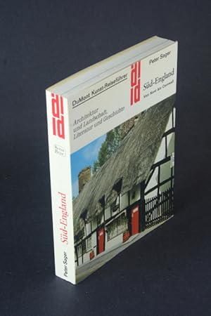 Seller image for Sd-England: von Kent bis Cornwall: Architektur und Landschaft, Literatur und Geschichte. for sale by Steven Wolfe Books
