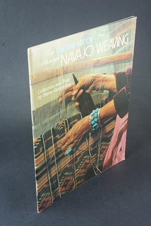 Seller image for Ray Manley's The fine art of Navajo weaving. Collection and text by Steve Getzwiller. Photography by Naurice Koonce and Ray Manley for sale by Steven Wolfe Books